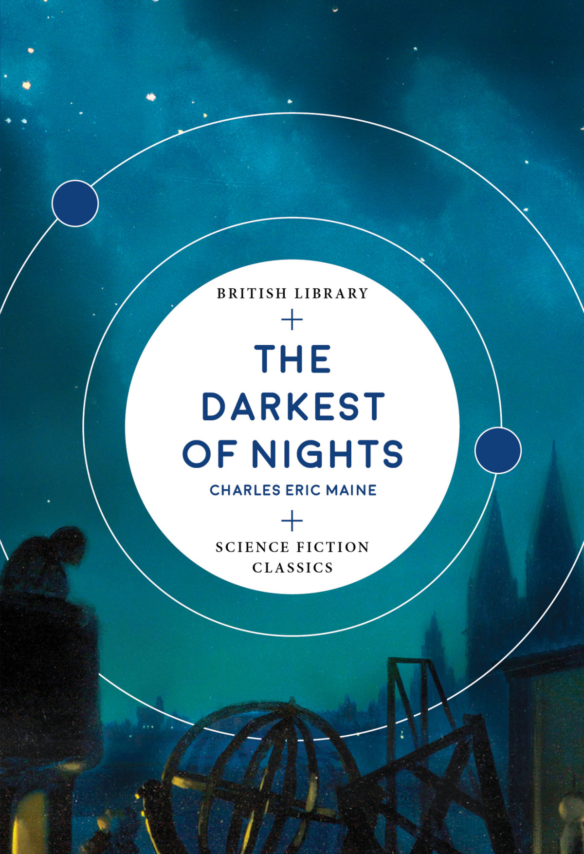 The Darkest Of Nights British Library Science Fiction Classics Book 6 Maine