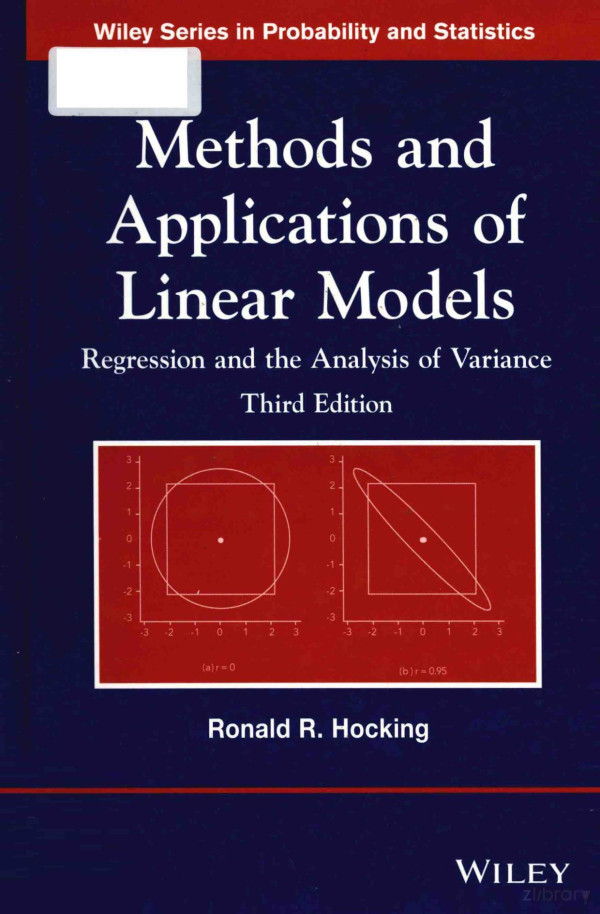 Methods And Applications Of Linear Models Regression And The Analysis Of Variance Third Edition 2013th Edition Ronald R Hocking