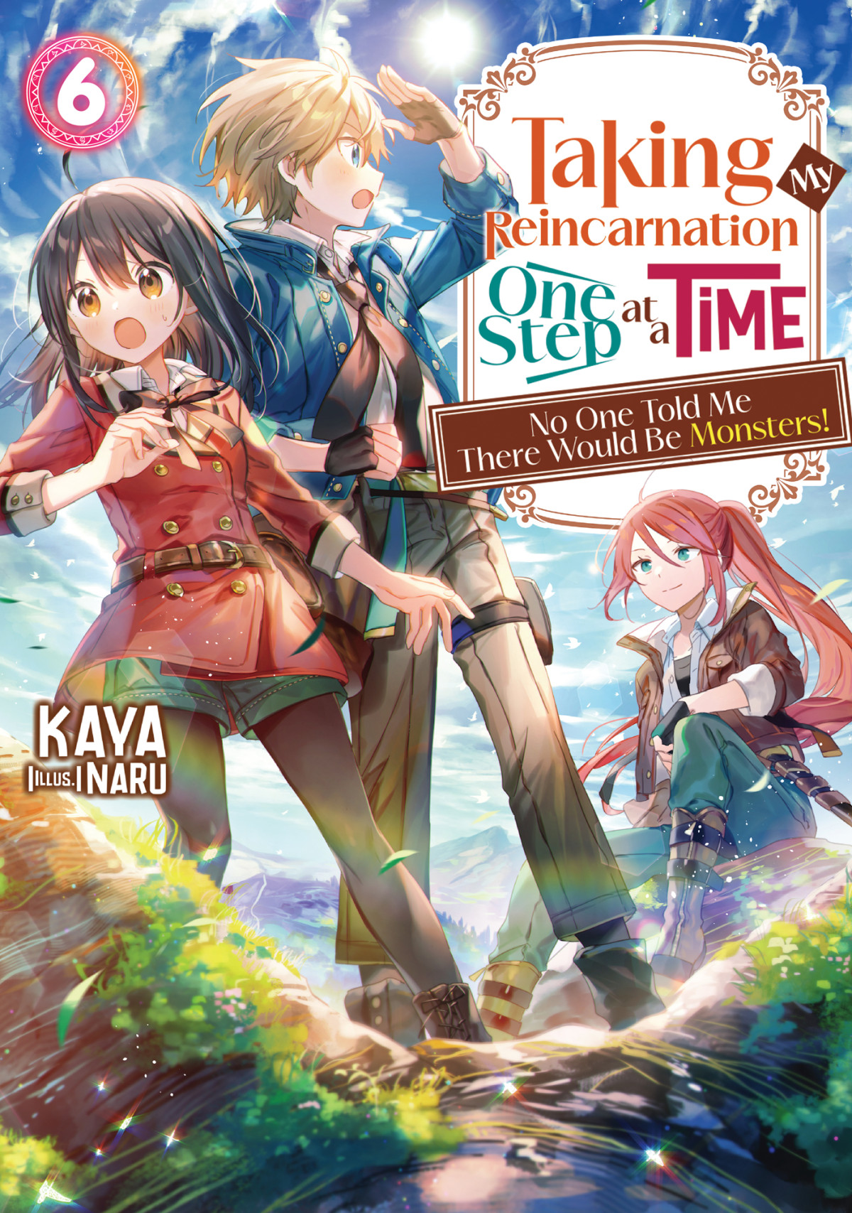 Taking My Reincarnation One Step At A Time No One Told Me There Would Be Monsters Volume 6 Kaya