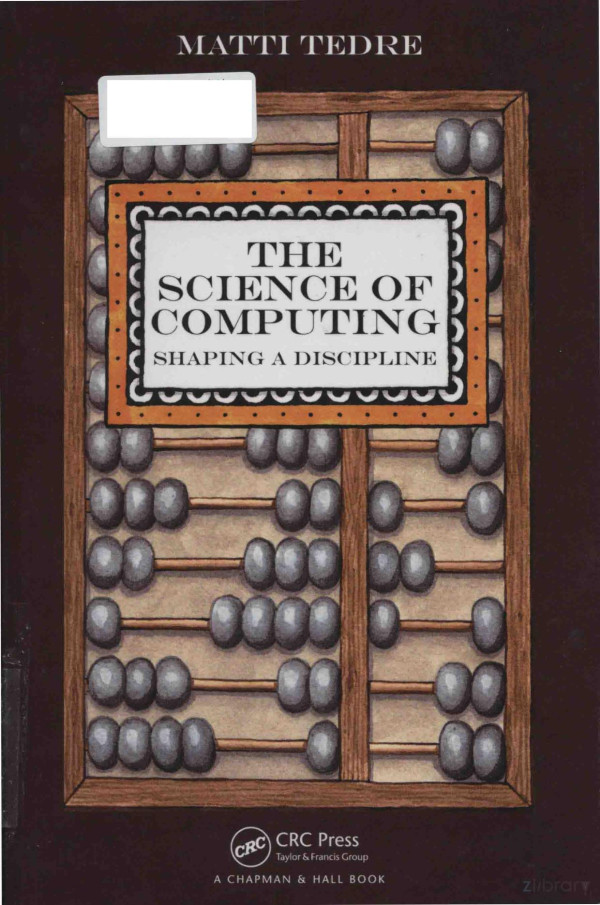 The Science Of Computing Shaping A Discipline 2015th Edition Matti Tedre