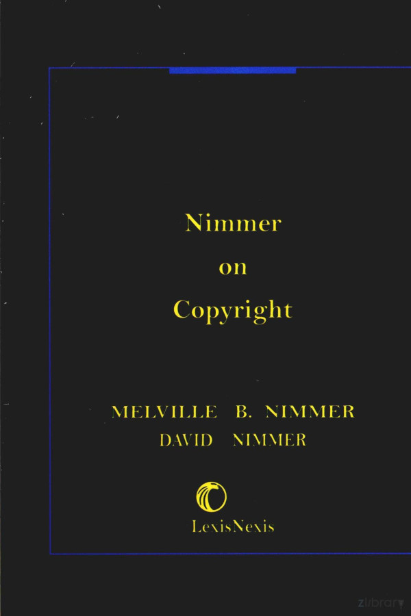 Nimmer On Copyright Volume 3 2010th Edition Melville Bnimmer David Nimmer