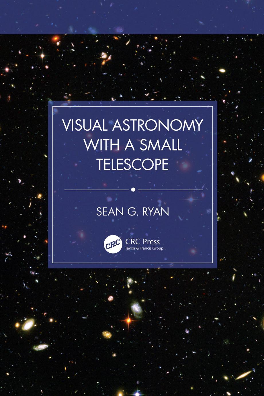 Visual Astronomy With A Small Telescope Sean G Ryan