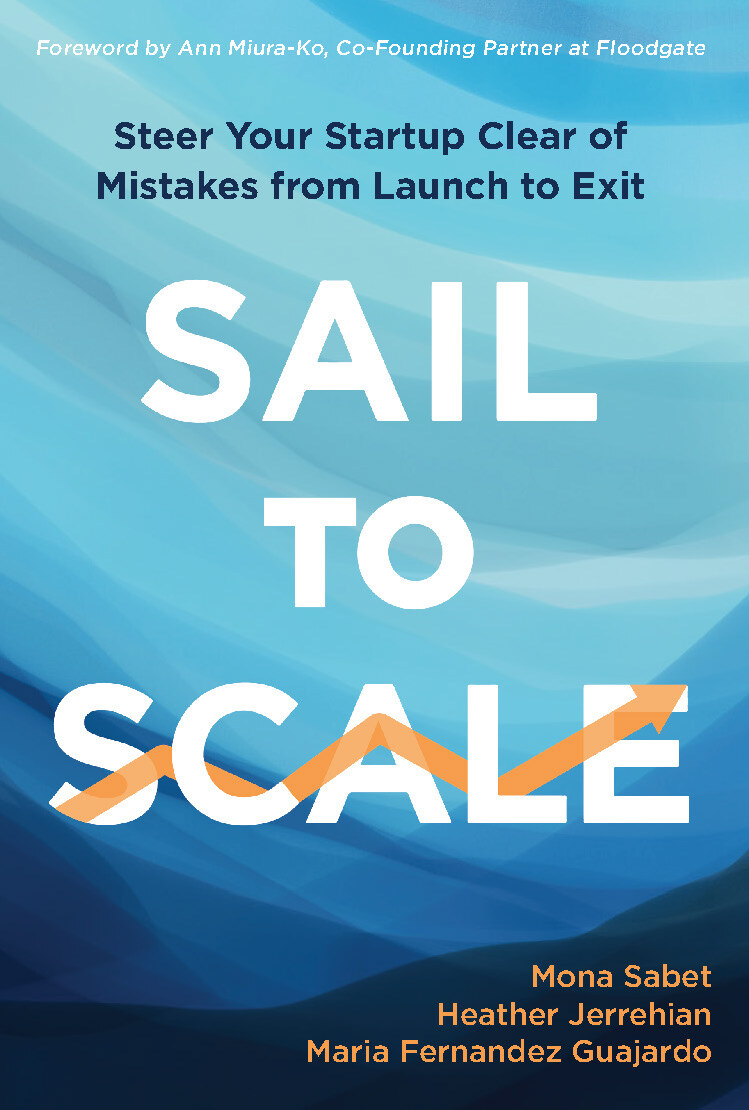 Sail To Scale Steer Your Startup Clear Of Mistakes From Launch To Exit Fernandez Guajardo