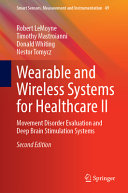 Wearable And Wireless Systems For Healthcare Ii Movement Disorder Evaluation And Deep Brain Stimulation Systems 2nd Edition 2nd Robert Lemoyne