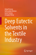 Deep Eutectic Solvents In The Textile Industry Amjad Farooq Hafeezullah Memon