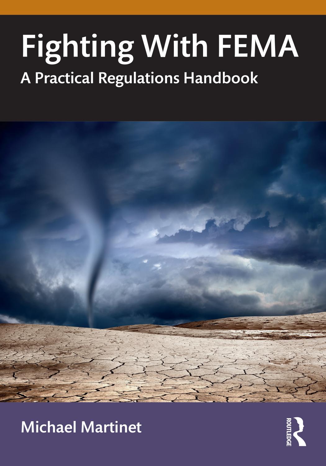 Fighting With Fema A Practical Regulations Handbook Michael Martinet Ms Cem