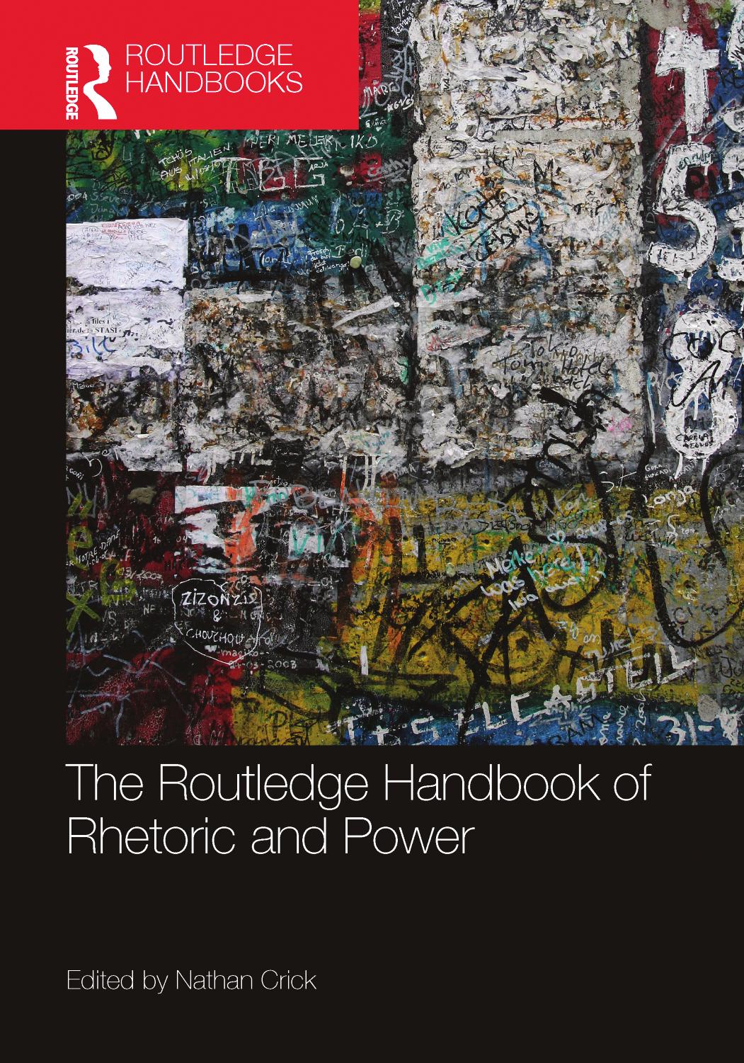 The Routledge Handbook Of Rhetoric And Power Nathan Crick