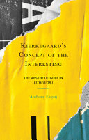 Kierkegaards Concept Of The Interesting The Aesthetic Gulf In Eitheror I Anthony Eagan