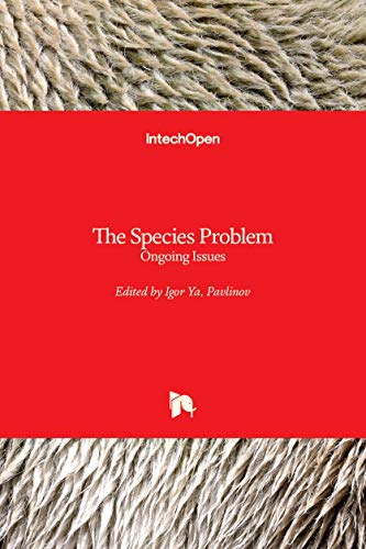 The Species Problem Ongoing Issues Igor Pavlinov