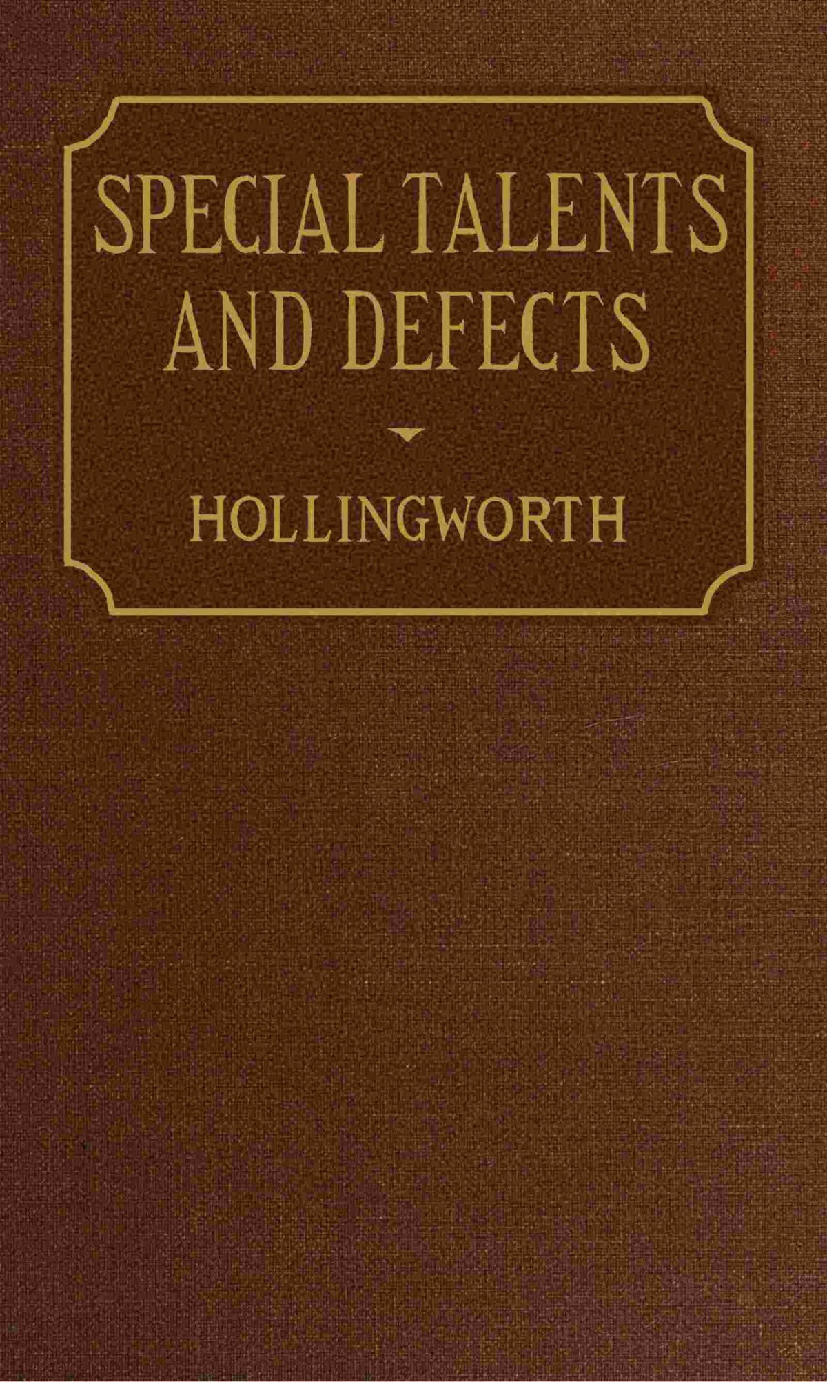 Special Talents And Defects Calibre Leta S Hollingworth