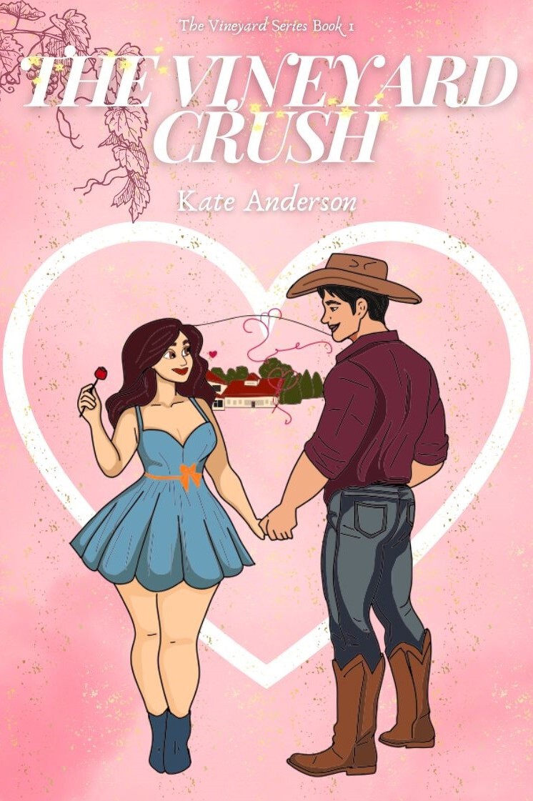 The Vineyard Crush The Vineyard Serise Book 1 Kate Anderson