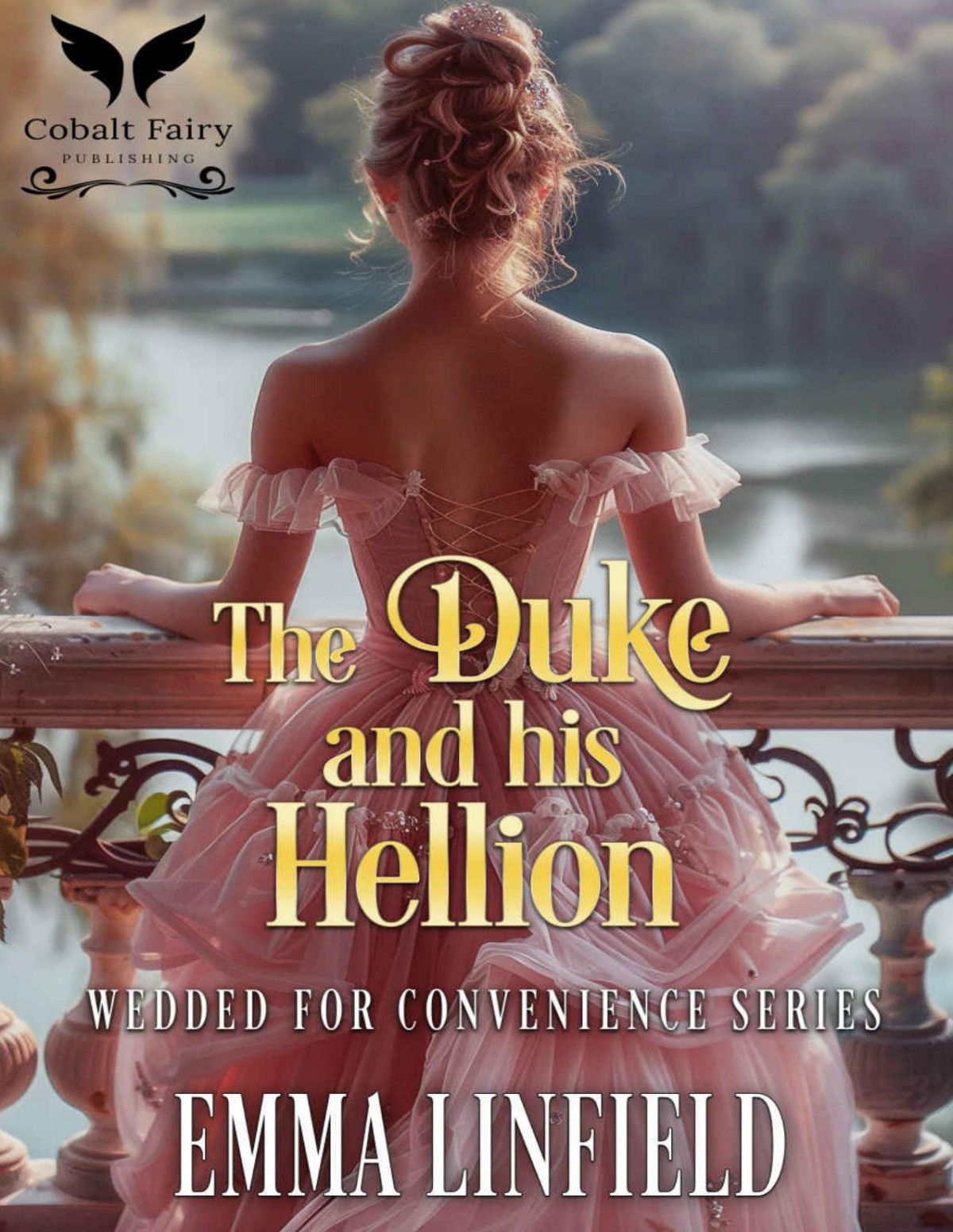 The Duke And His Hellion A Historical Regency Novel 1st Edition Linfield