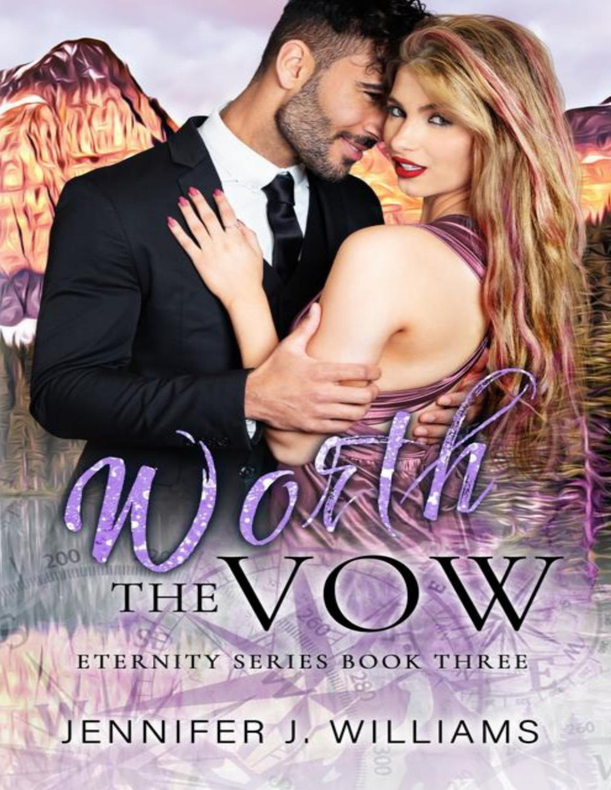 Worth The Vow Eternity Series Book 3 1st Edition Jennifer J Williams