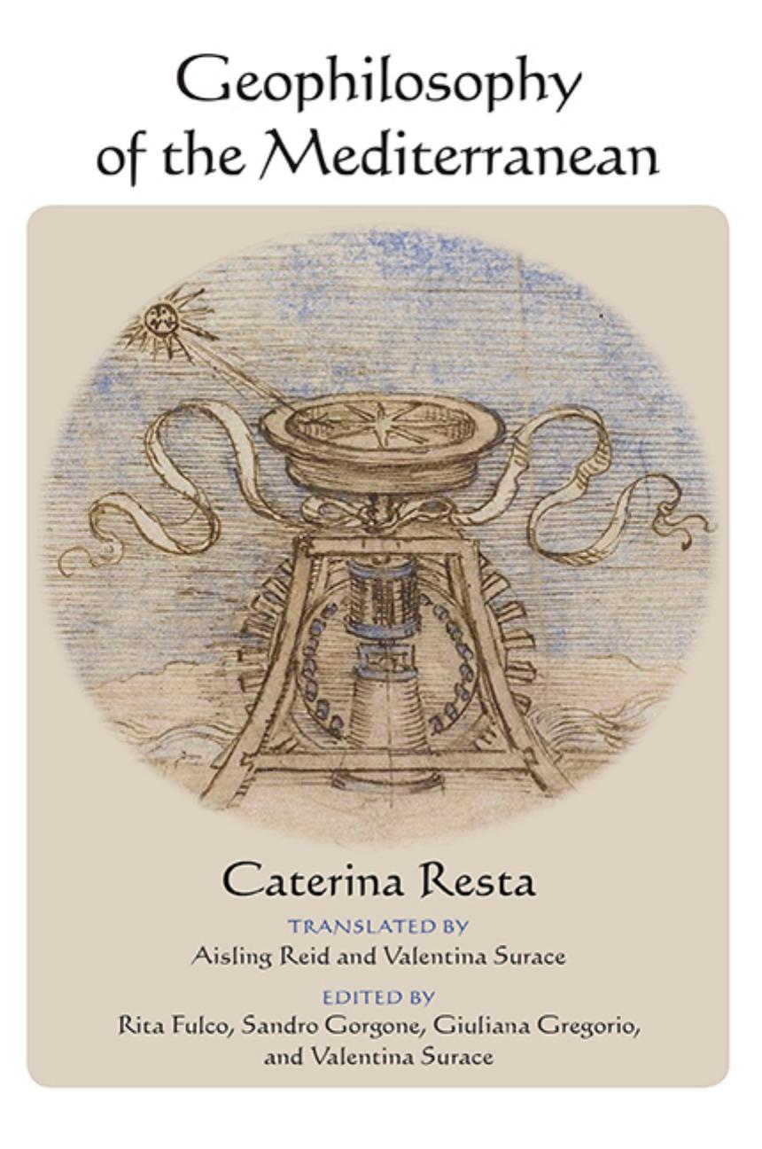 Geophilosophy Of The Mediterranean Reprint Caterina Resta
