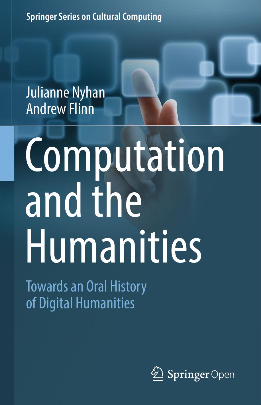 Computation And The Humanities Julianne Nyhan Andrew Flinn