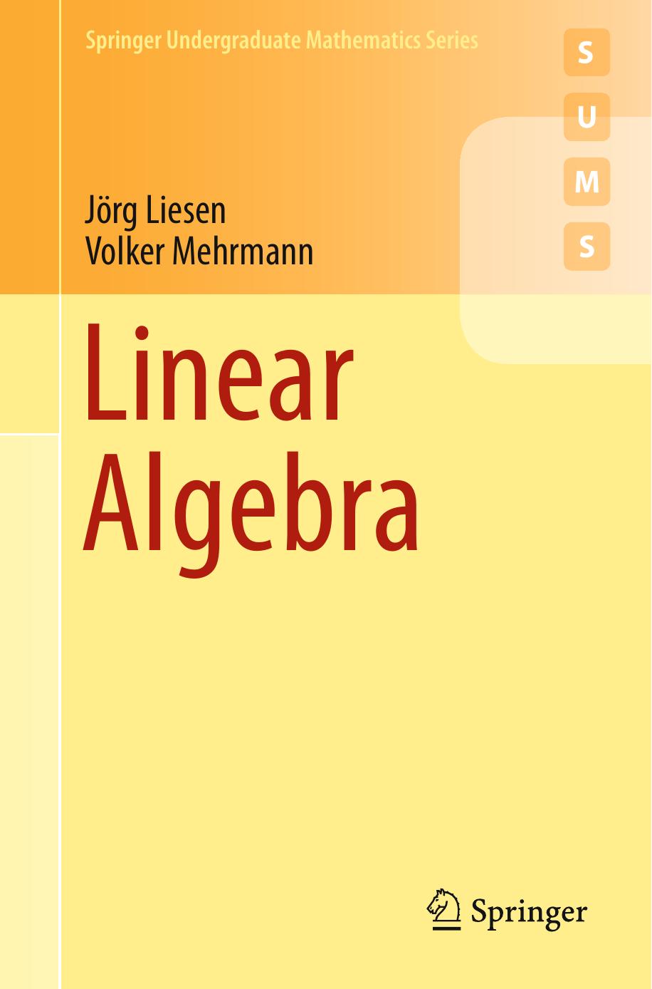 Linear Algebra Jörg Liesen Volker Mehrmann
