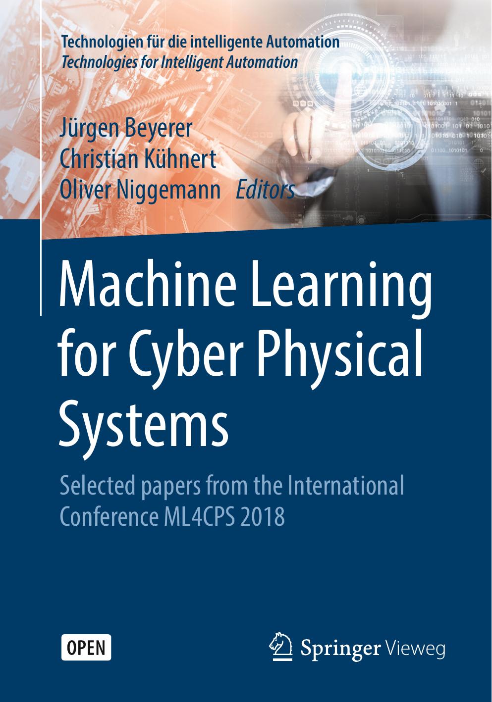 Machine Learning For Cyber Physical Systems Jrgen Beyerer Christian Khnert Oliver Niggemann