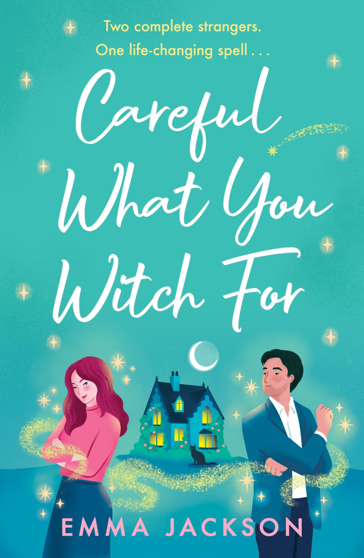 Careful What You Witch For 1st Emma Jackson