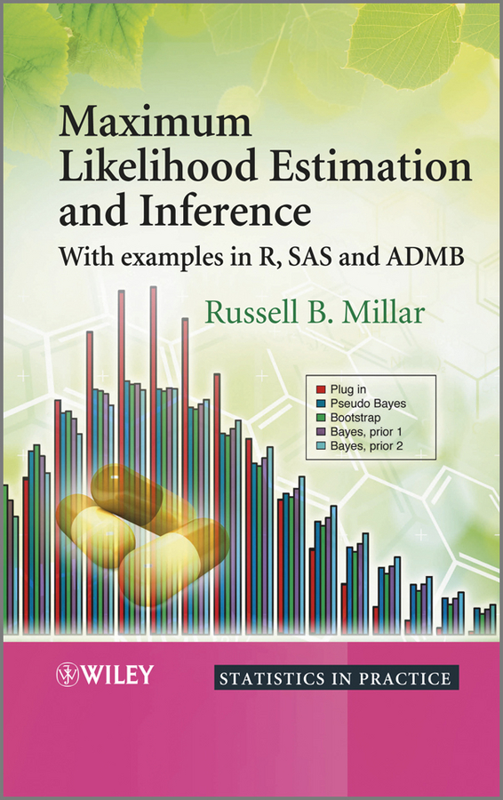 Maximum Likelihood Estimation And Inference 1st Edition Russell B Millar