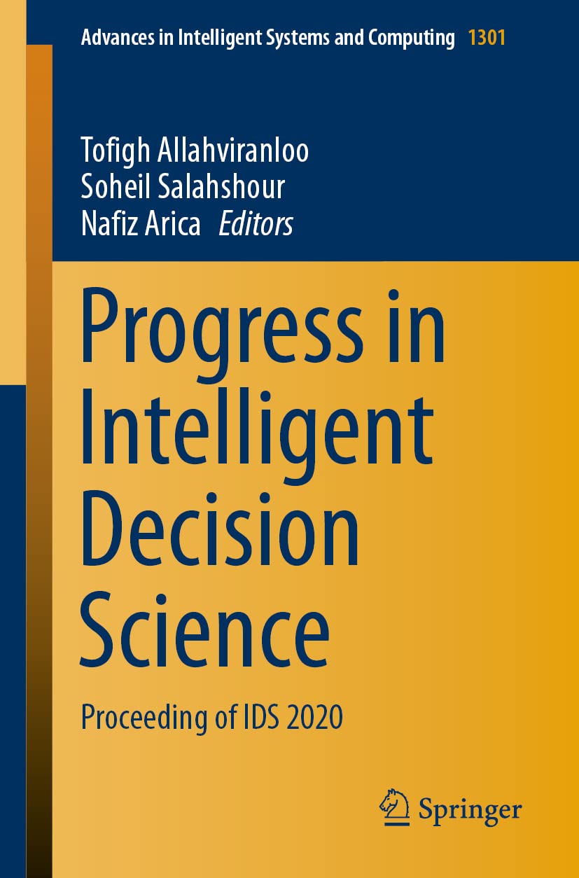 Progress In Intelligent Decision Science Proceeding Of Ids 2020 1st Ed 2021 Tofigh Allahviranloo