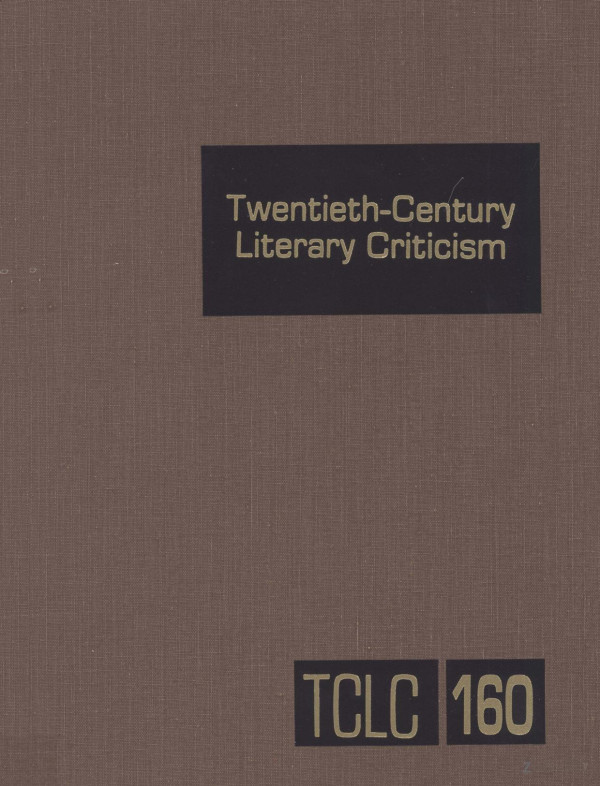 Twentiethcentury Literary Criticism Volume 160 2005th Edition Thomas Jschoenberg