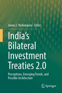 Indias Bilateral Investment Treaties 20 James J Nedumpara