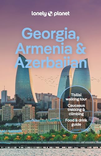 Lonely Planet Georgia Armenia Azerbaijan 8th Edition 8th Lonely Planet