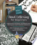 Hand Lettering For Beginners Inspiring Tips Techniques And Ideas For Hand Lettering Your Way To Beautiful Works Of Art Gabri Joy Kirkendall