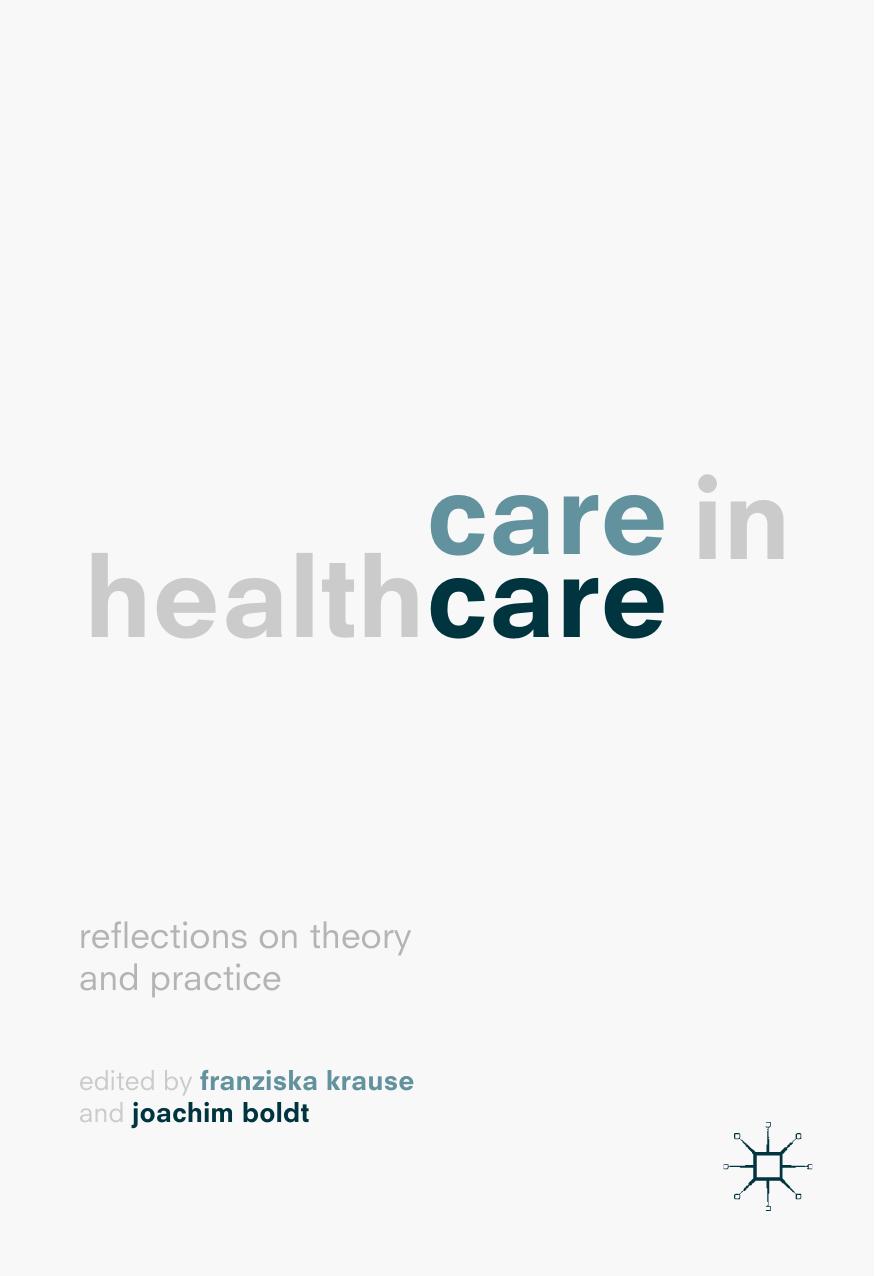 Care In Healthcare Franziska Krause Joachim Boldt Eds