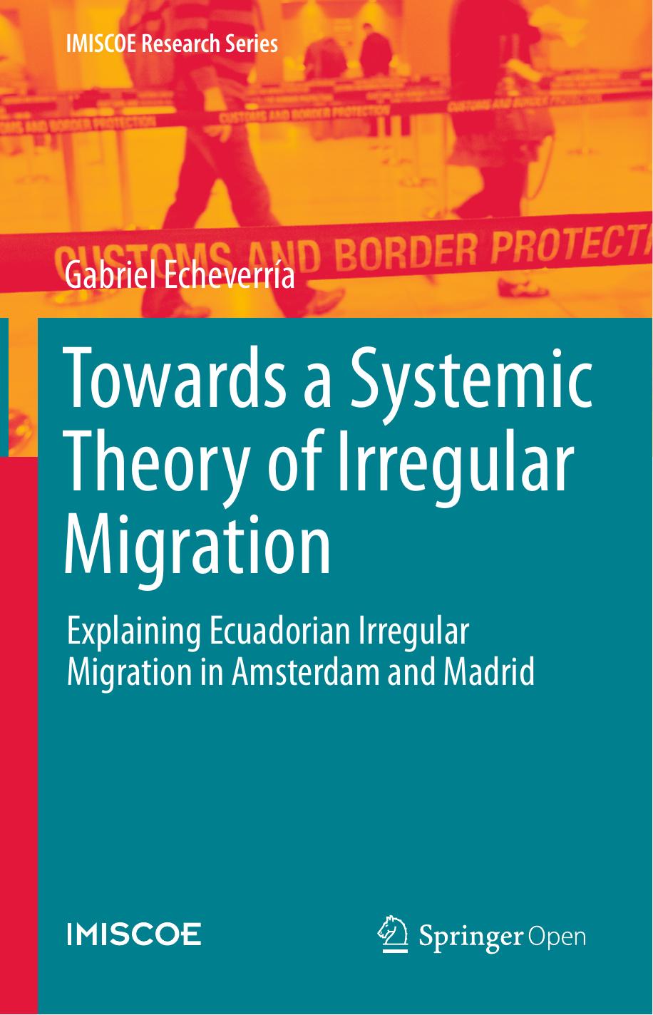 Towards A Systemic Theory Of Irregular Migration Gabriel Echeverra