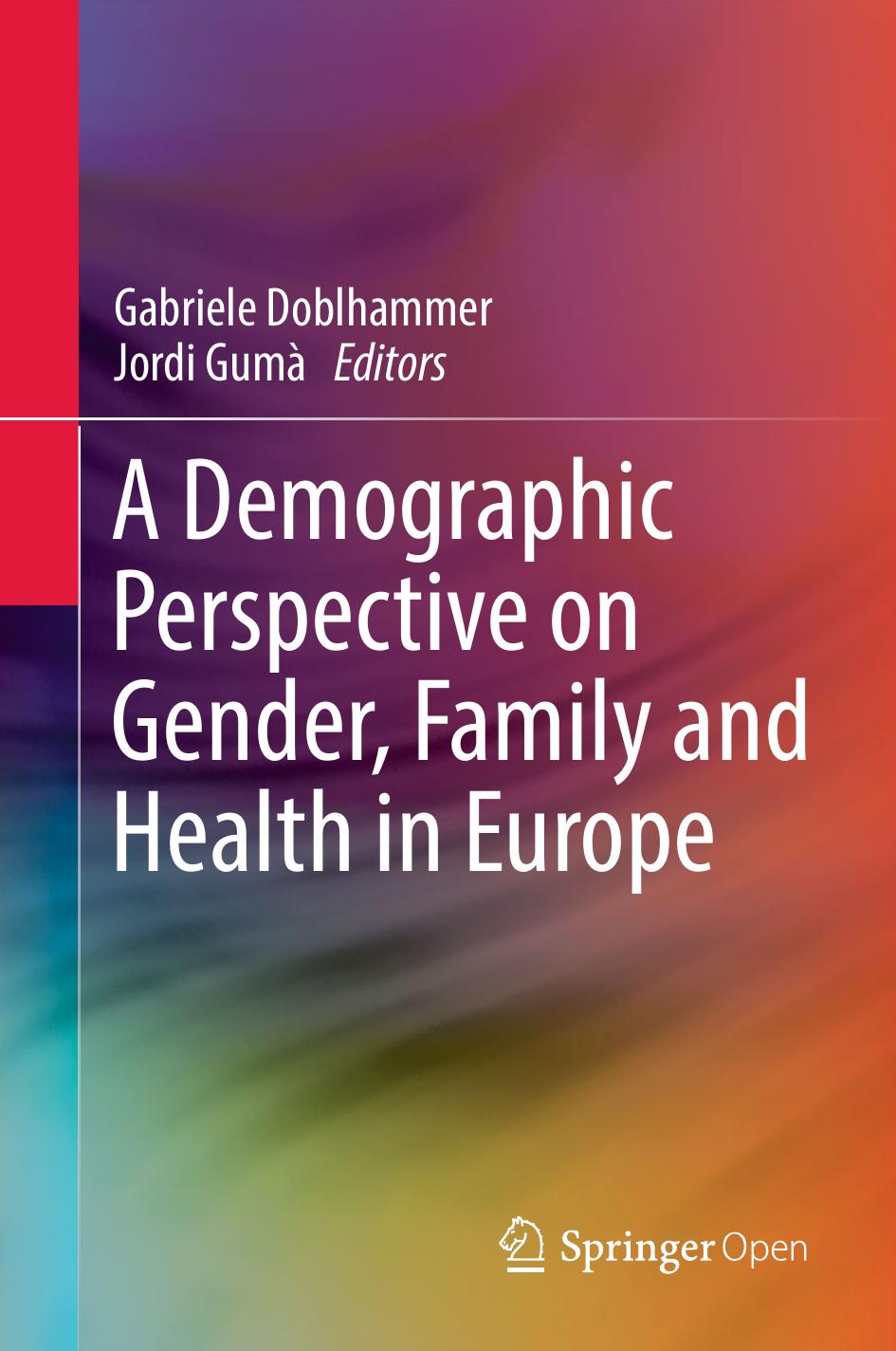 A Demographic Perspective On Gender Family And Health In Europe Gabriele Doblhammer Jordi Gum