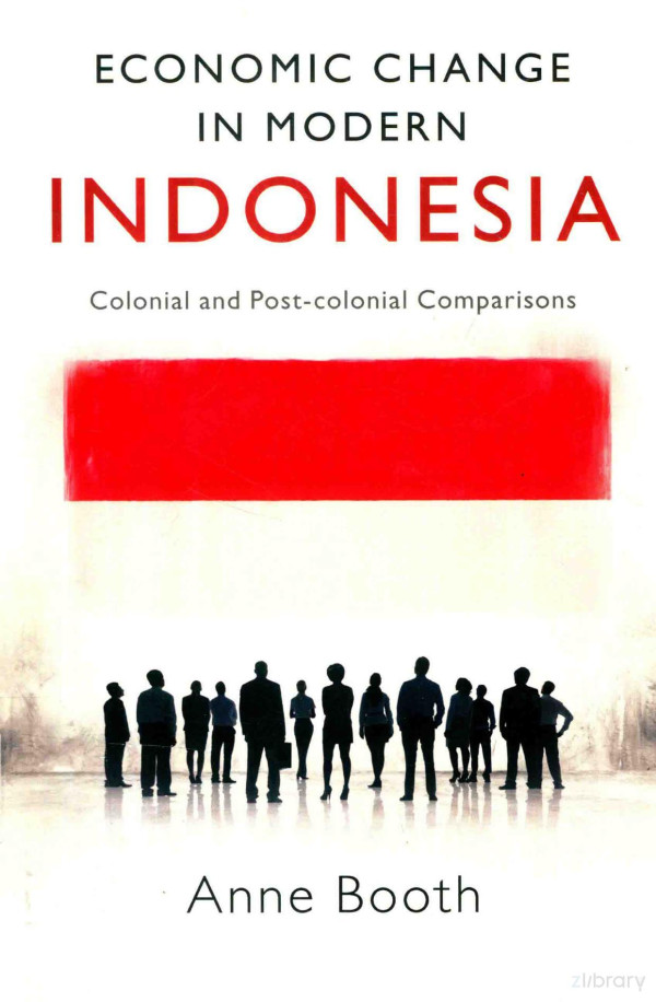 Economic Change In Modern Indonesia Colonial And Postcolonial Comparisons 2016th Edition Anne Booth