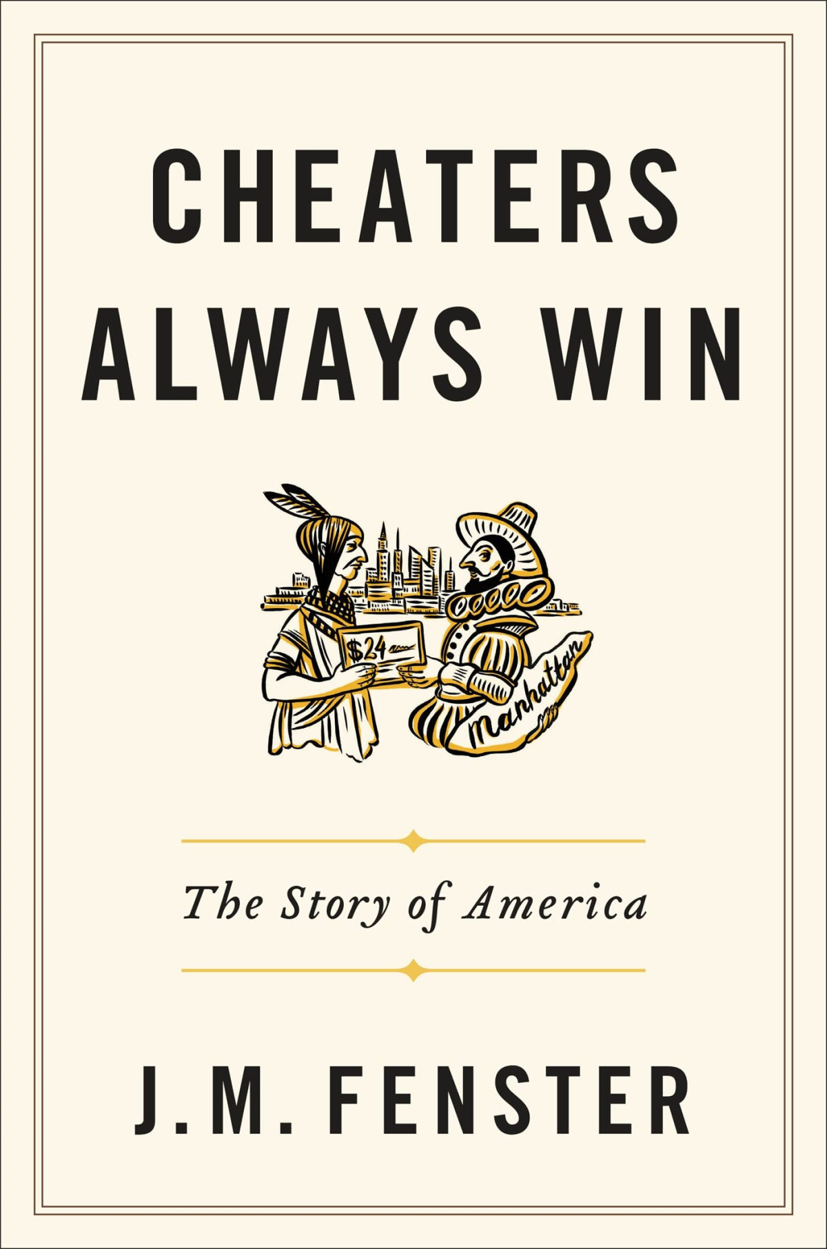 Cheaters Always Win J M Fenster