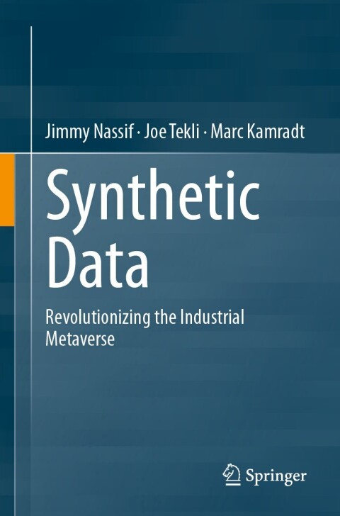 Synthetic Data Revolutionizing The Industrial Metaverse 2nd Edition Jimmy Nassif