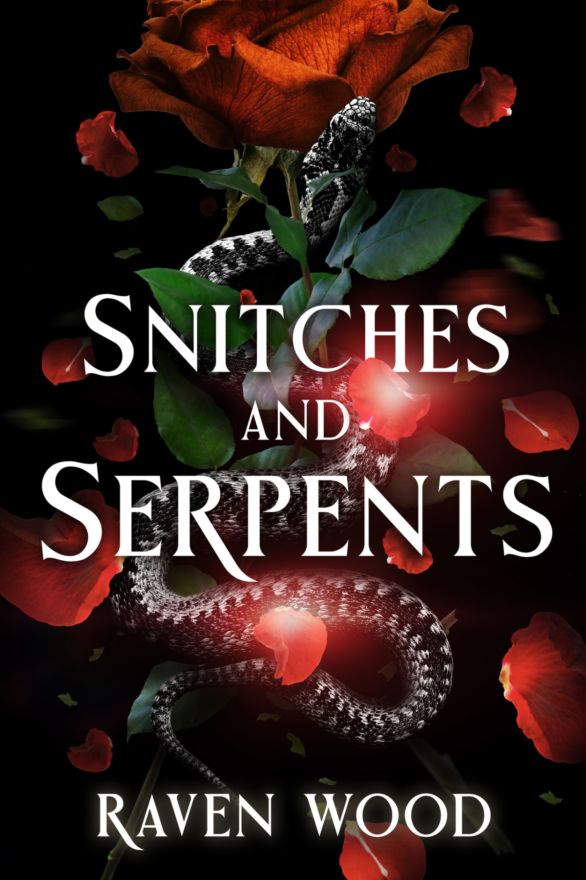 Snitches And Serpents Raven Wood