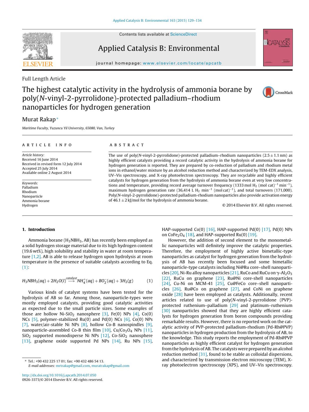 The Highest Catalytic Activity In The Hydrolysis Of Ammonia Borane By Polynvinyl2pyrrolidoneprotected Palladiumrhodium Nanoparticles For Hydrogen Generation Murat Rakap