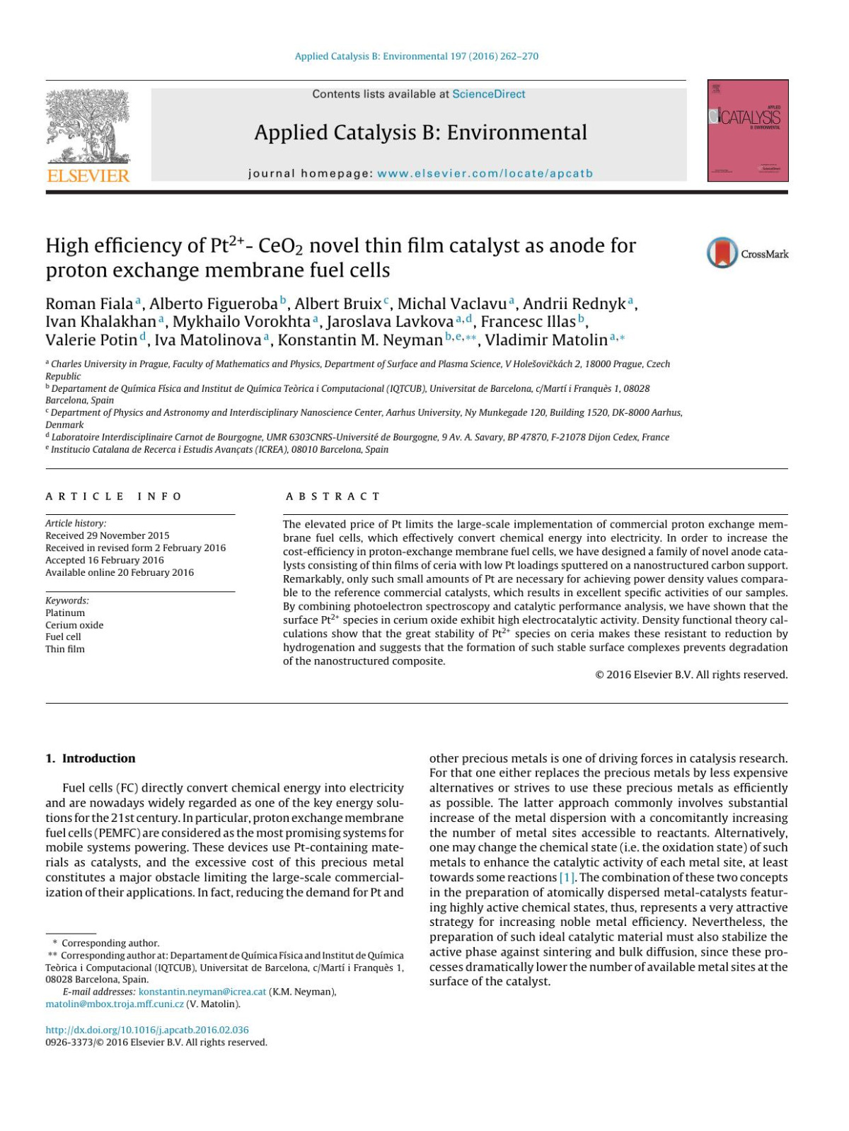 High Efficiency Of Pt2 Ceo2 Novel Thin Film Catalyst As Anode For Proton Exchange Membrane Fuel Cells Roman Fiala Alberto Figueroba Albert Bruix Michal Vaclavu Andrii Rednyk Ivan Khalakhan Mykhailo Vorokhta Jaroslava Lavkova Francesc Illas Valerie Potin Iva Matolinova Konstantin M Neyman Vladimir Matolin