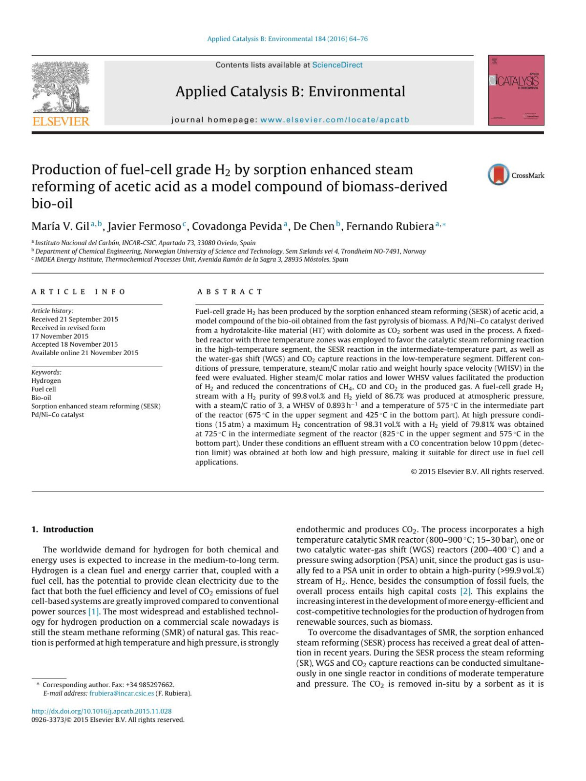 Production Of Fuelcell Grade H2 By Sorption Enhanced Steam Reforming Of Acetic Acid As A Model Compound Of Biomassderived Biooil Mara V Gil Javier Fermoso Covadonga Pevida De Chen Fernando Rubiera
