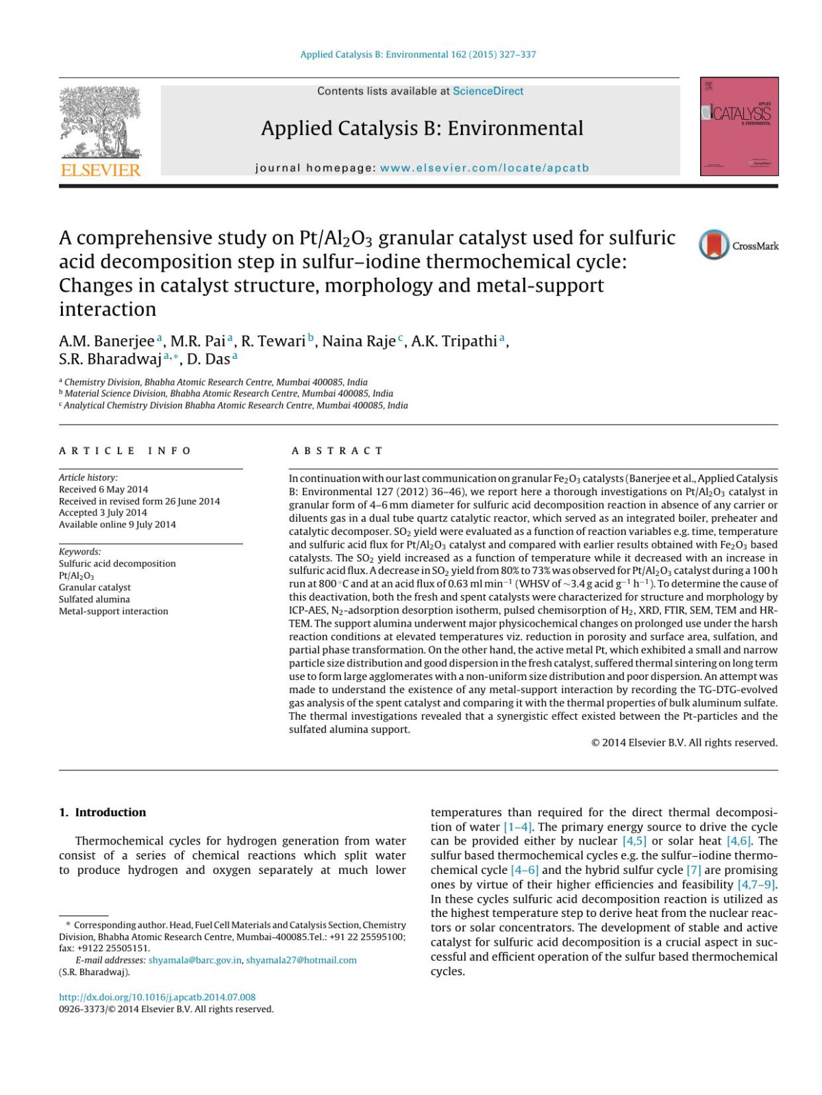 A Comprehensive Study On Ptal2o3 Granular Catalyst Used For Sulfuric Acid Decomposition Step In Sulfuriodine Thermochemical Cycle Changes In Catalyst Structure Morphology And Metalsupport Interaction Am Banerjee Mr Pai R Tewari Naina Raje Ak Tripathi Sr Bharadwaj D Das