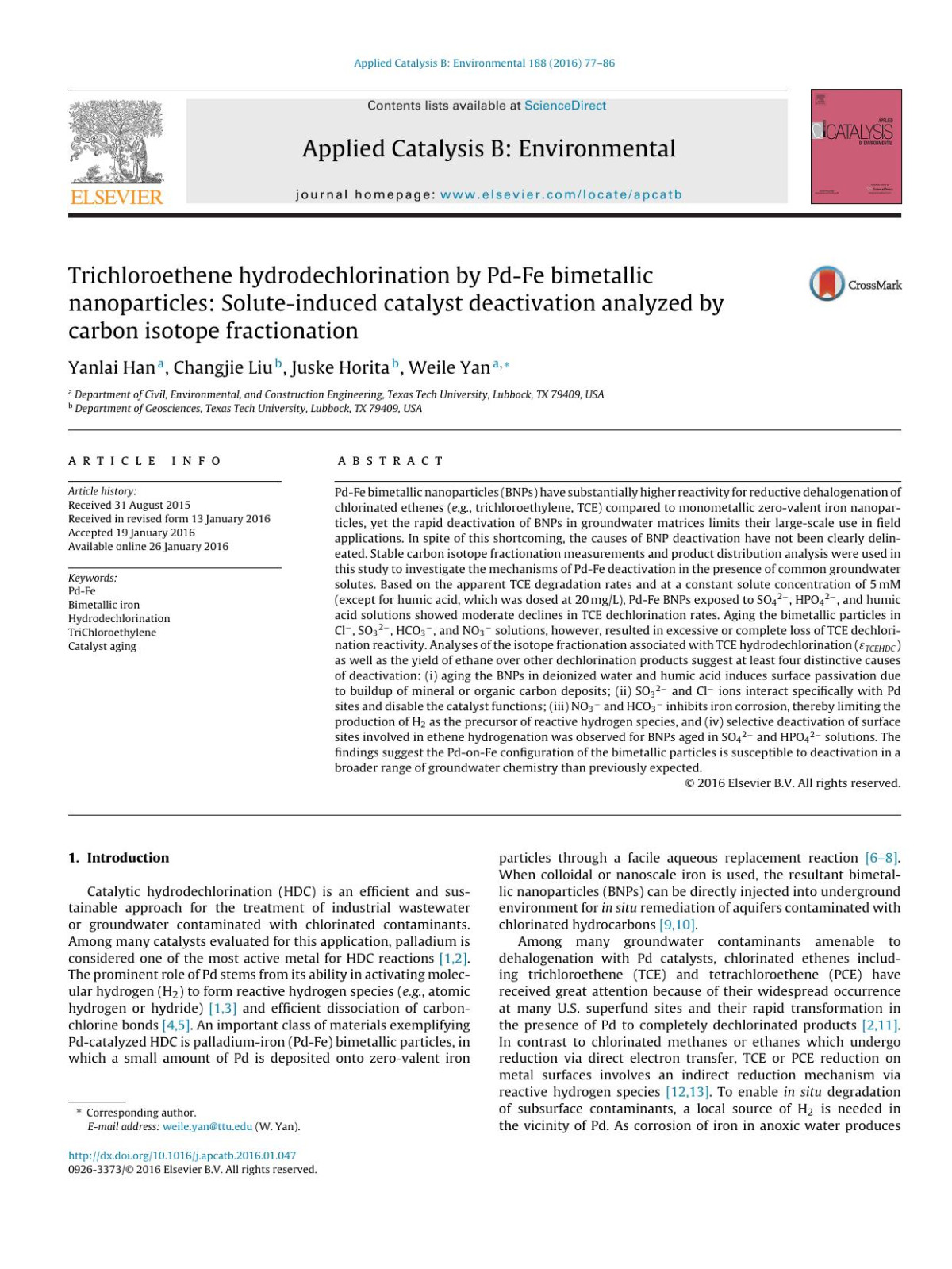 Trichloroethene Hydrodechlorination By Pdfe Bimetallic Nanoparticles Soluteinduced Catalyst Deactivation Analyzed By Carbon Isotope Fractionation Yanlai Han Changjie Liu Juske Horita Weile Yan