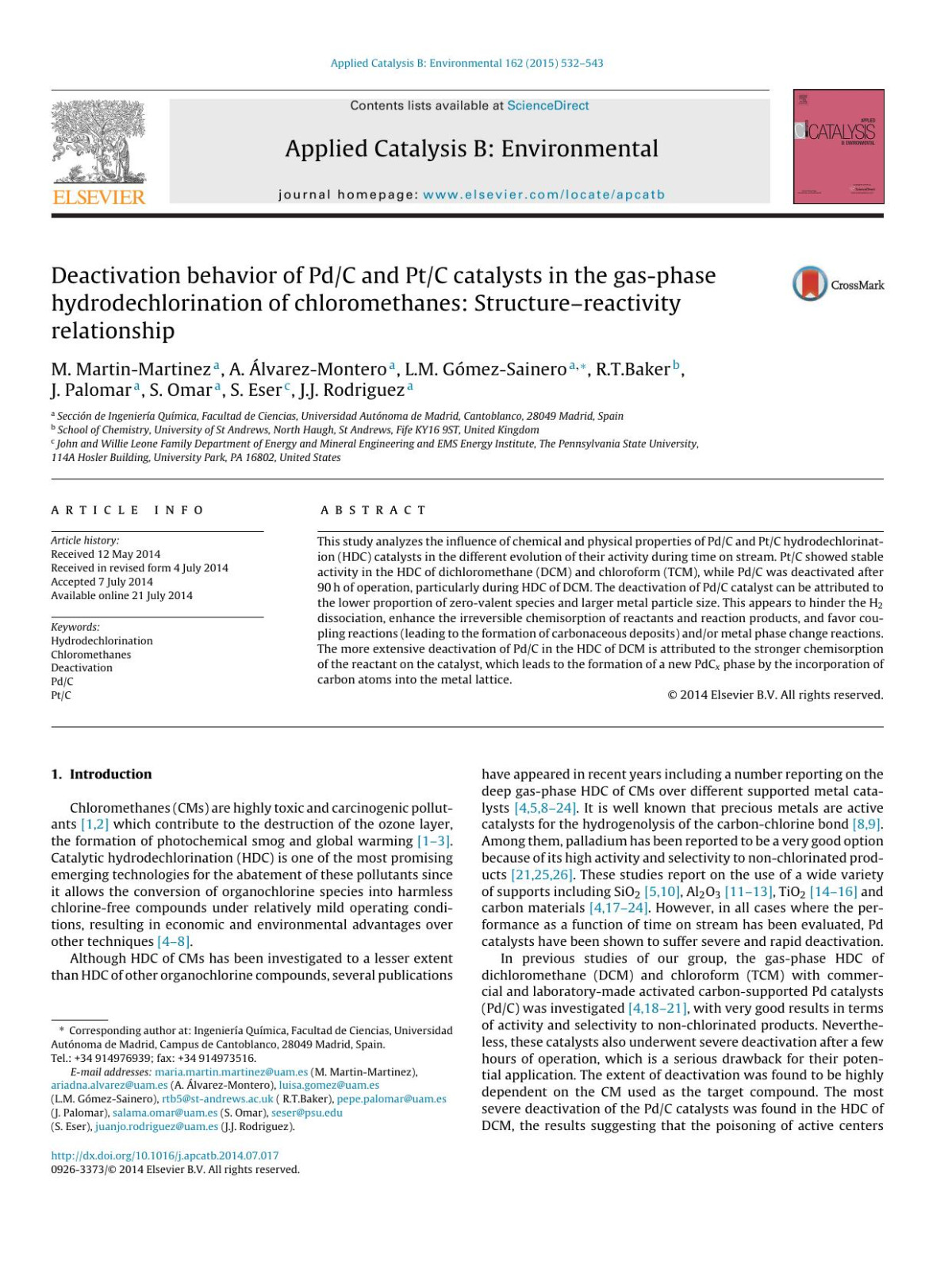 Deactivation Behavior Of Pdc And Ptc Catalysts In The Gasphase Hydrodechlorination Of Chloromethanes Structurereactivity Relationship M Martinmartinez A Lvarezmontero Lm Gmezsainero Rtbaker J Palomar S Omar S Eser Jj Rodriguez