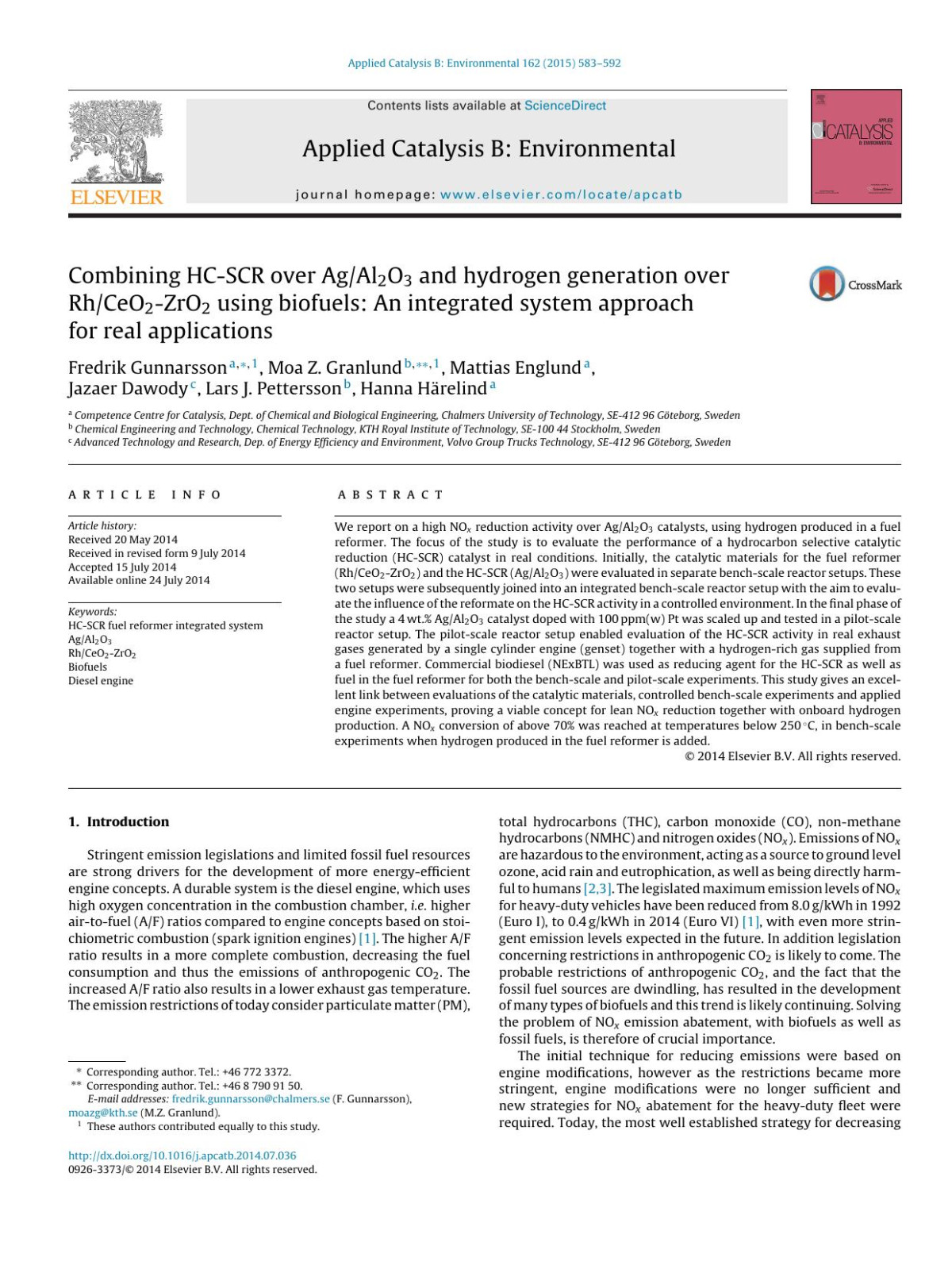 Combining Hcscr Over Agal2o3 And Hydrogen Generation Over Rhceo2zro2 Using Biofuels An Integrated System Approach For Real Applications Fredrik Gunnarsson Moa Z Granlund Mattias Englund Jazaer Dawody Lars J Pettersson Hanna Hrelind
