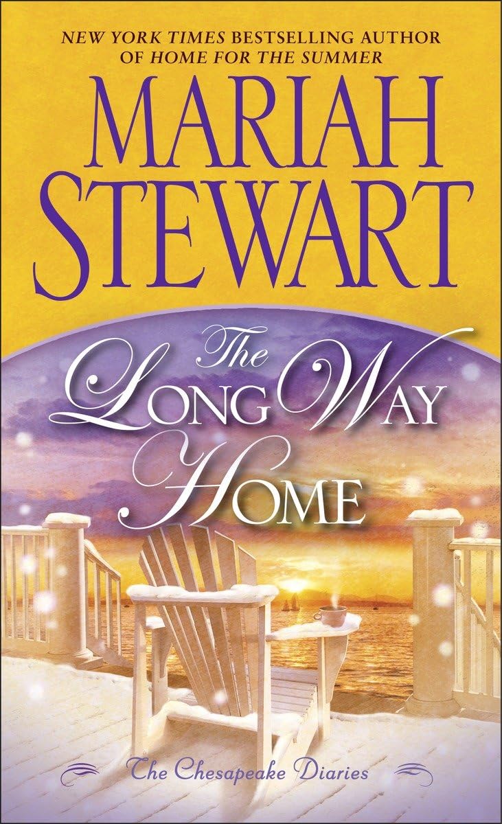 The Long Way Home The Chesapeake Diaries Mariah Stewart