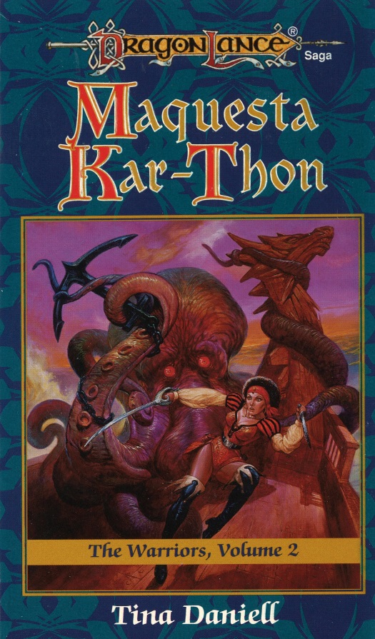 Dragonlance The Warriors Book 02 Maquesta Karthon Tina Daniell