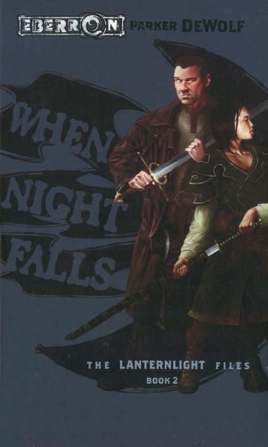 Eberron The Lanternlight Files Book 02 When Night Falls Parker Dewolf