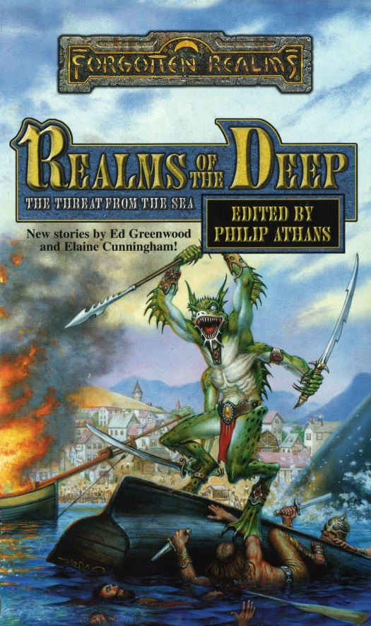 Forgotten Realms The Threat From The Sea Anthology Realms Of The Deep Edited By Philip Athans