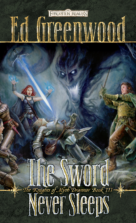 The Sword Never Sleeps Ed Greenwood