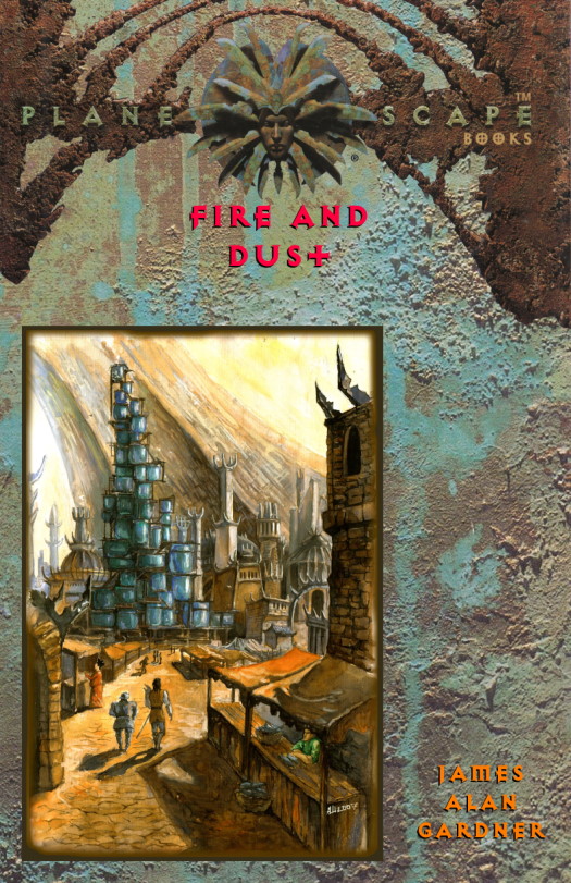 Planescape Fire And Dust James Alan Gardner
