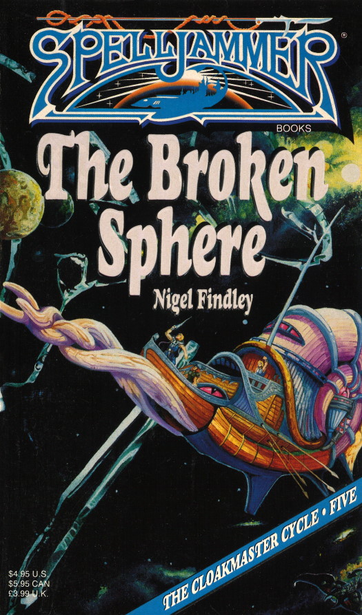 Spelljammer The Cloakmaster Cycle Book 05 The Broken Sphere Nigel Findley