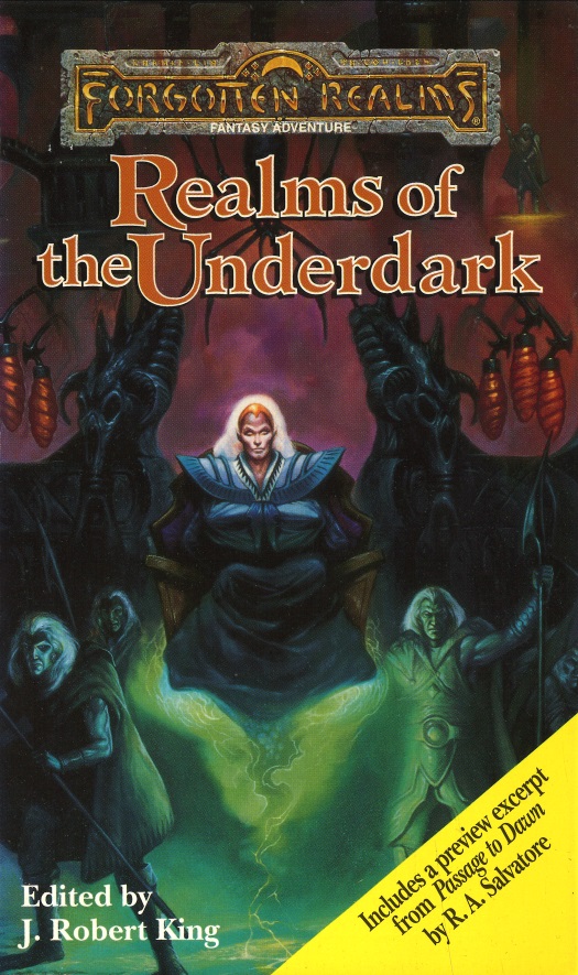 Forgotten Realms Anthologies Book 04 Realms Of The Underdark Edited By J Robert King